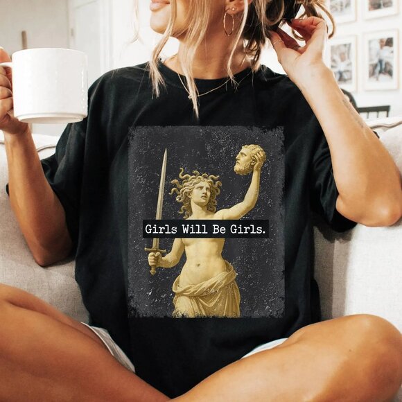 Tops - Girls Will Be Girls Shirt | Medusa With the Head of Perseus Tee
